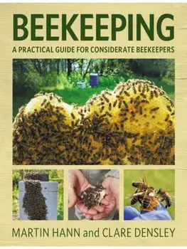 Beekeeping. A Practical Guide for Considerate Beekeepers, Paperback/Clare Densley