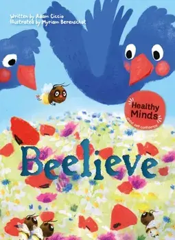 Beelieve, Hardback/Adam Ciccio