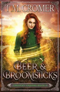 Beer & Broomsticks, Paperback/T. M. Cromer