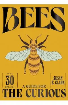 Bees - Susan E. Clark