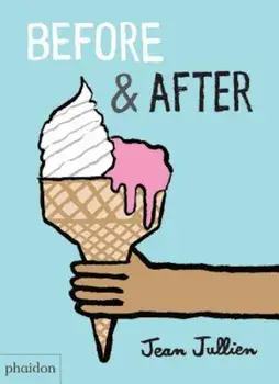 Before & After, Hardcover/Jean Jullien
