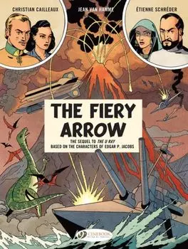 Before Blake & Mortimer: The Fiery Arrow, Paperback/Jean Van Hamme