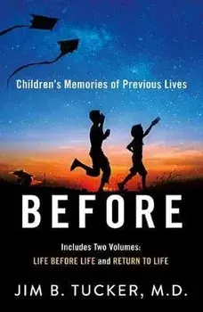 Before: Children's Memories of Previous Lives, Paperback/Jim B. Tucker