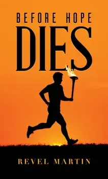Before Hope Dies, Paperback/Revel Martin