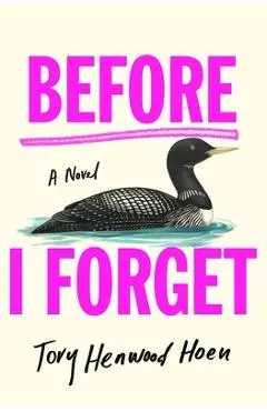 Before I Forget - Tory Henwood Hoen