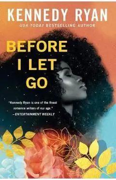 Before I Let Go - Kennedy Ryan
