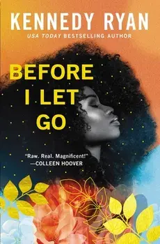 Before I Let Go, Paperback/Kennedy Ryan