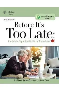 Before It's Too Late: The Estate Organizer for Canadians - Nicole Garton