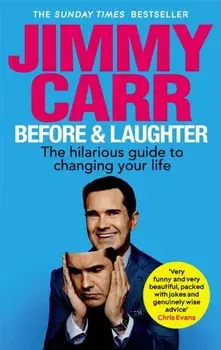 Before & Laughter, Paperback/Jimmy Carr