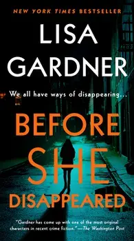 Before She Disappeared, Paperback/Lisa Gardner