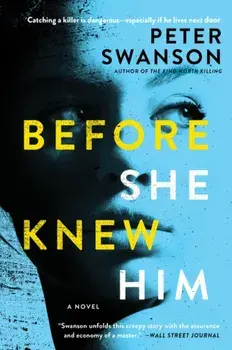 Before She Knew Him, Paperback/Peter Swanson