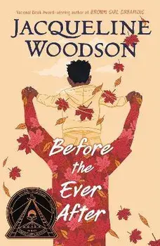Before the Ever After, Paperback/Jacqueline Woodson