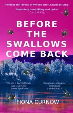 Before the Swallows Come Back - Fiona Curnow