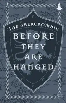 Before They Are Hanged, Hardcover/Joe Abercrombie
