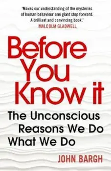 Before You Know It, Paperback/John Bargh