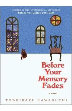 Before Your Memory Fades - Toshikazu Kawaguchi