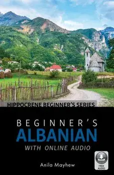 Beginner's Albanian with Online Audio, Paperback/Mayhew