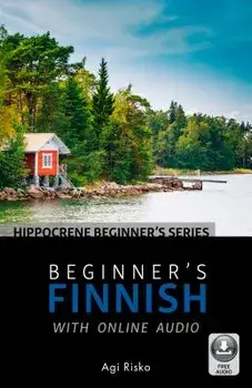 Beginner's Finnish with Online Audio, Paperback/Agi Risko