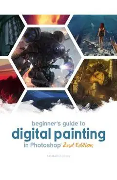 Beginner's Guide to Digital Painting in Photoshop 2nd Edition - Publishing 3dtotal