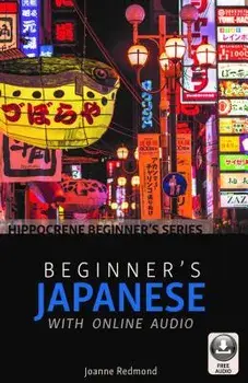 Beginner's Japanese with Online Audio, Paperback/Joanne Redmond