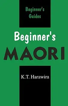 Beginner's Maori, Paperback/K. T. Harawira