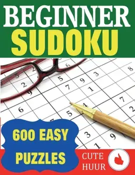 Beginner Sudoku: 600 Easy Puzzles, Paperback/Cute Huur
