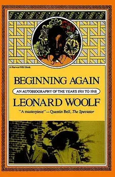Beginning Again Revised, Paperback/Leonard Woolf