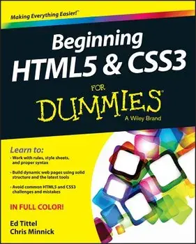 Beginning Html5 and Css3 for Dummies, Paperback/Ed Tittel