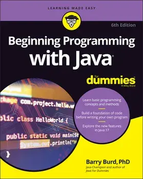 Beginning Programming with Java for Dummies, Paperback/Barry Burd