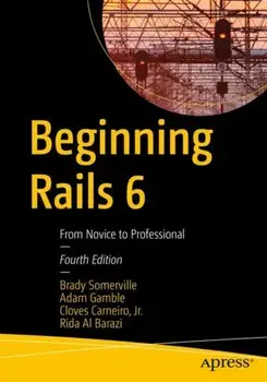 Beginning Rails 6. From Novice to Professional, Paperback/Rida Al Barazi