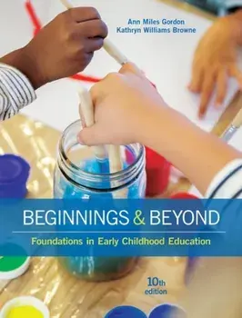 Beginnings & Beyond. Foundations in Early Childhood Education, Hardback/Kathryn Williams Browne