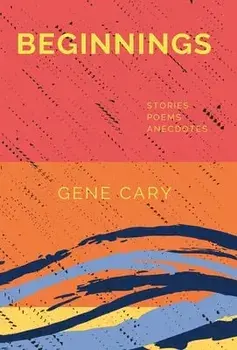 Beginnings, Hardcover/Gene Cary