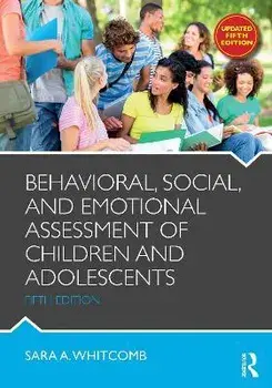 Behavioral, Social, and Emotional Assessment of Children and Adolescents. 5 ed, Paperback/***