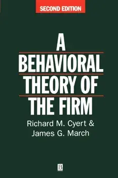 Behavioral Theory of the Firm, Paperback/James G. March