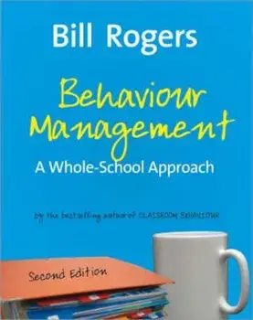 Behaviour Management, Paperback/Bill Rogers