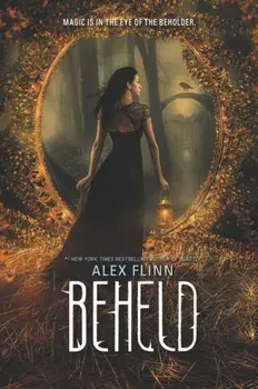 Beheld, Paperback/Alex Flinn