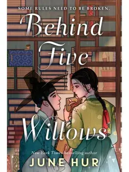 Behind Five Willows, Hardcover/June Hur