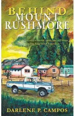 Behind Mount Rushmore - Darlene Campos