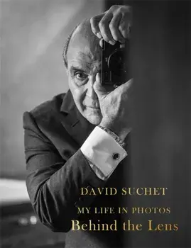 Behind the Lens. My Life, Hardback/David Suchet