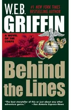 Behind the Lines - W. E. B. Griffin
