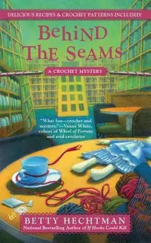 Behind the Seams/Betty Hechtman