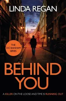 Behind You. A gritty and fast-paced British detective crime thriller (The DCI Banham Series Book 1), Paperback/***