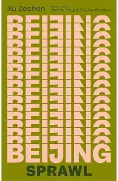 Beijing Sprawl - Zechen Xu