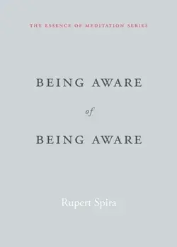 Being Aware of Being Aware, Paperback/Rupert Spira