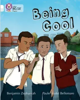 Being Cool. Band 10 White/Band 17 Diamond, Paperback/Benjamin Zephaniah