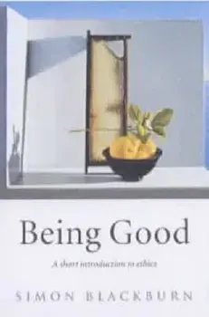 Being Good, Paperback/Simon Blackburn