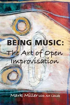 Being Music, Paperback/Mark Miller
