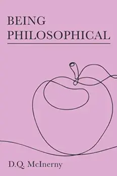 Being Philosophical, Paperback/D. Q. McInerny