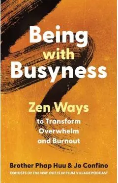 Being with Busyness - Phap|confino Huu