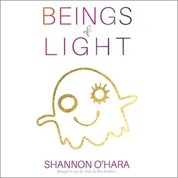 Beings of Light, Paperback/Shannon O'Hara